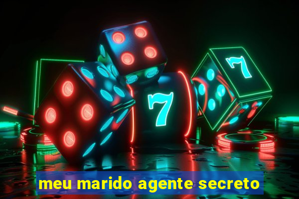 meu marido agente secreto